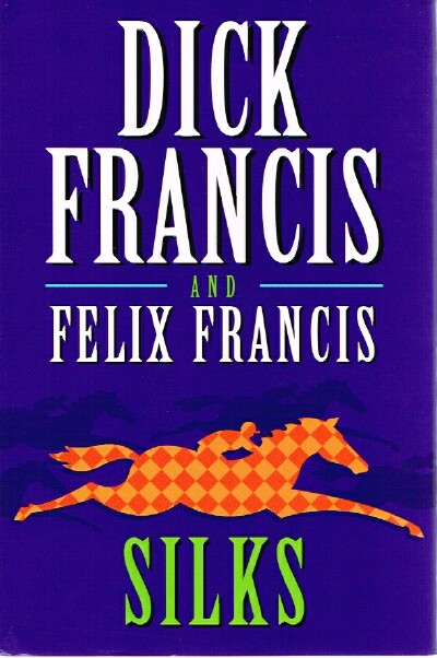 FRANCIS, DICK & FELIX FRANCIS - Silks