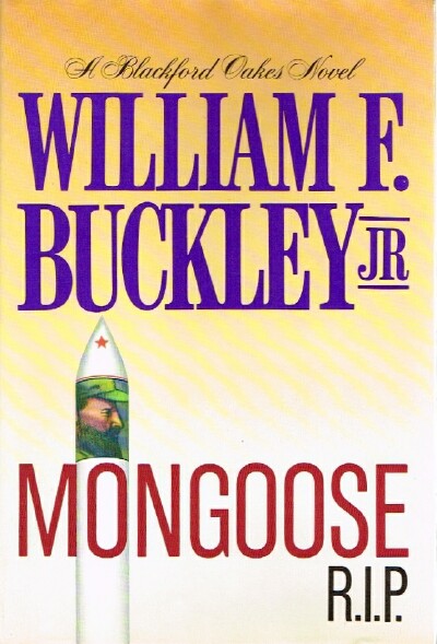 BUCKLEY, WILLIAM F., JR. - Mongoose, R.I. P.