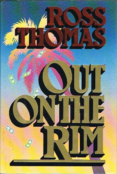 THOMAS, ROSS - Out on the Rim