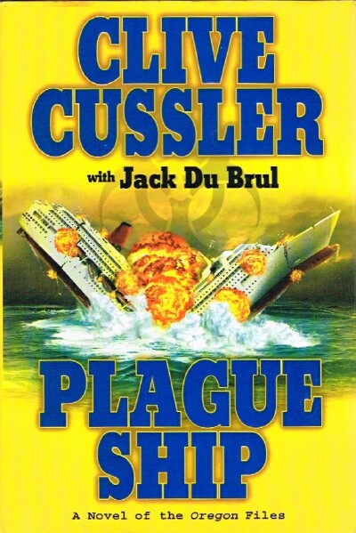 CUSSLER, CLIVE; JACK DU BRUL - Plague Ship