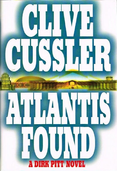 CUSSLER, CLIVE - Atlantis Found