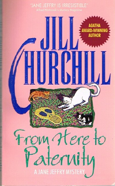 CHURCHILL, JILL - From Here to Paternity; a Jane Jeffry Mystery