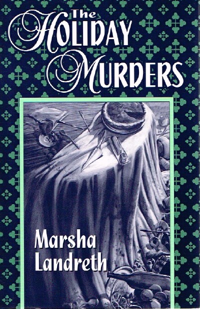LANDRETH, MARSHA - The Holiday Murders