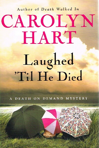 HART, CAROLYN - Laughed 'Til He Died: A Death on Demand Mystery