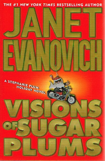 EVANOVICH, JANET - Visions of Sugar Plums: A Stephanie Plum Holiday Novel