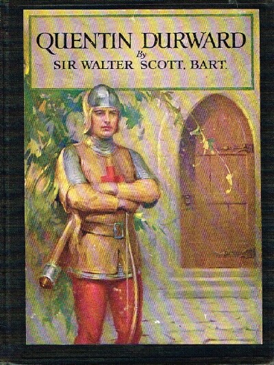 SCOTT, SIR WALTER - Quentin Durward