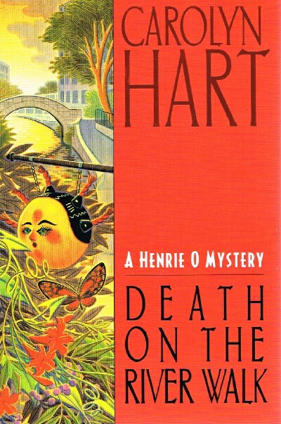 HART, CAROLYN - Death on the River Walk: A Henrie o Mystery