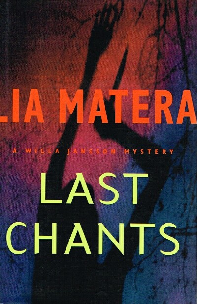 MATERA, LIA - Last Chants: A Willa Jansson Mystery
