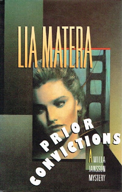 MATERA, LIA - Prior Convictions: A Willa Jansson Mystery