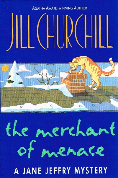 CHURCHILL, JILL - The Merchant of Menace: A Jane Jeffry Mystery
