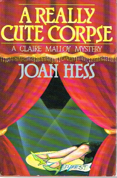 HESS, JOAN - A Really Cute Corpse: A Claire Malloy Mystery