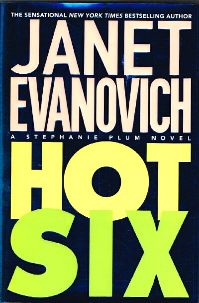 EVANOVICH, JANET - Hot Six: A Stephanie Plum Novel