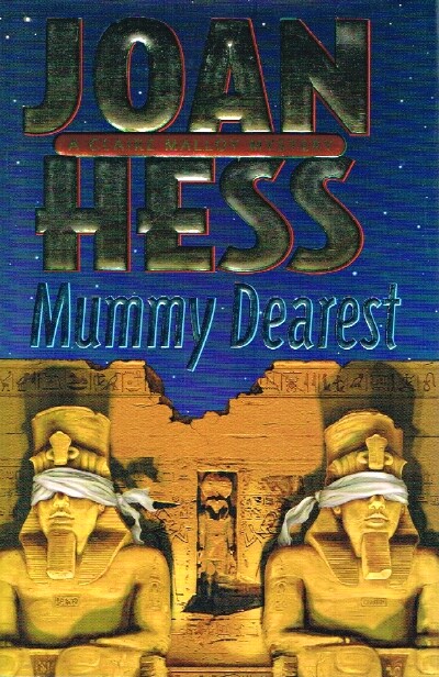 HESS, JOAN - Mummy Dearest: A Claire Malloy Mystery