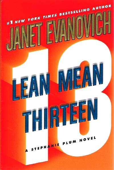 EVANOVICH, JANET - Lean Mean Thirteen: A Stephanie Plum Novel