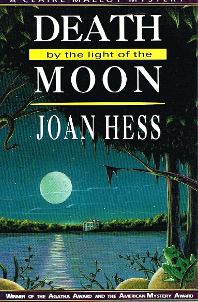 HESS, JOAN - Death by the Light of the Moon: A Claire Malloy Mystery