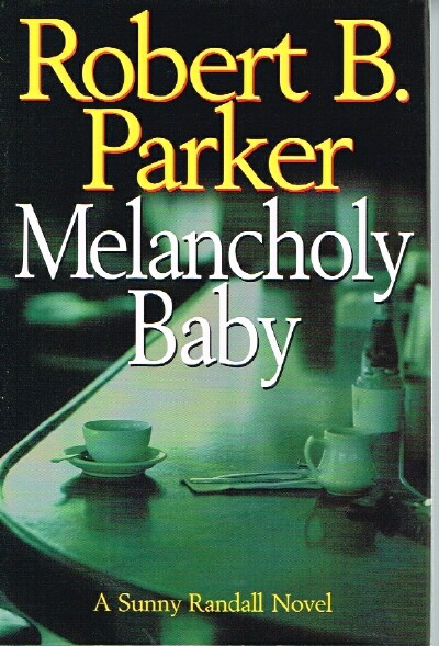 PARKER, ROBERT B. - Melancholy Baby