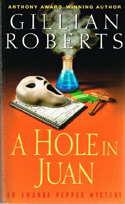 ROBERTS, GILLIAN - A Hole in Juan; an Amanda Pepper Mystery