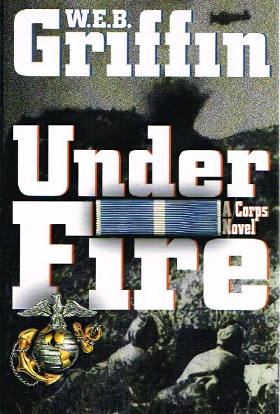 GRIFFIN, W.E.B. - Under Fire