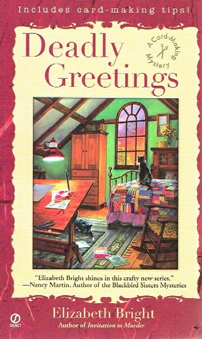BRIGHT, ELIZABETH - Deadly Greetings; a Card-Making Mystery
