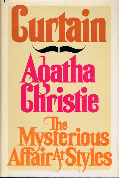 CHRISTIE, AGATHA - Curtain & the Mysterious Affair at Styles