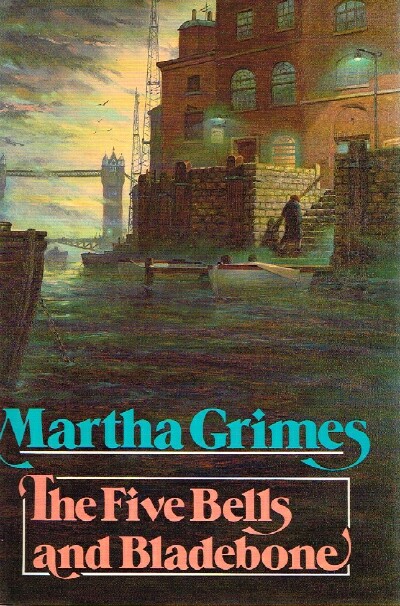 GRIMES, MARTHA - The Five Bells and Bladebone