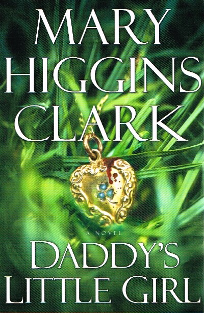 CLARK, MARY HIGGINS - Daddy's Little Girl