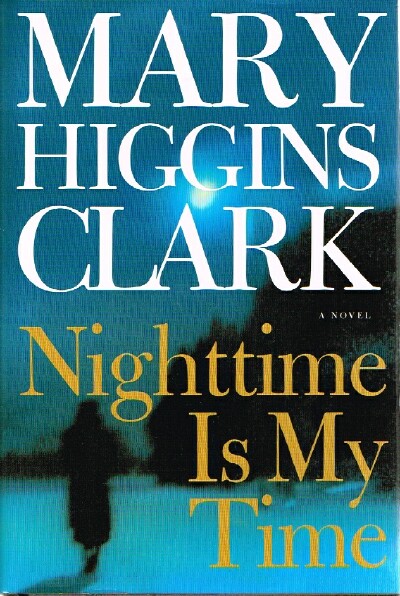 CLARK, MARY HIGGINS - Nighttime Is My Time