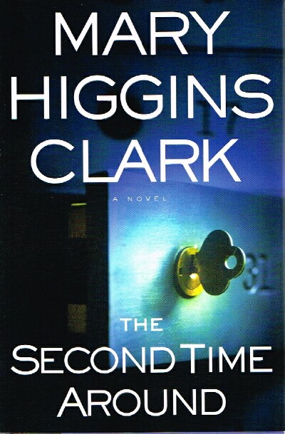CLARK, MARY HIGGINS - The Second Time Around