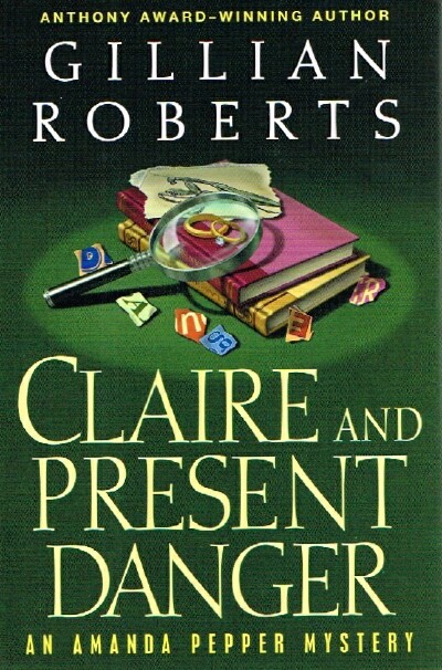 ROBERTS, GILLIAN - Claire and Present Danger
