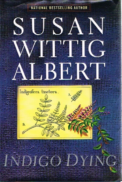 ALBERT, SUSAN WITTIG - Indigo Dying