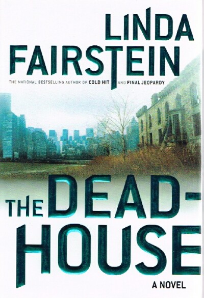 FAIRSTEIN, LINDA - The Deadhouse