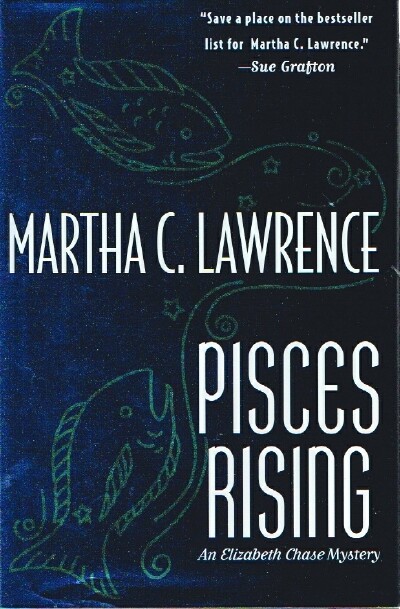 LAWRENCE, MARTHA C. - Pisces Rising: An Elizabeth Chase Mystery