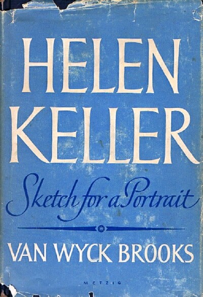 BROOKS, VAN WYCK - Helen Keller: Sketch for a Portrait