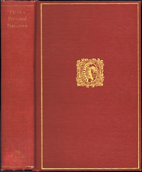 PATTIE, JAMES O.; FLINT, TIMOTHY (EDITOR) - The Personal Narrative of James o. Pattie of Kentucky