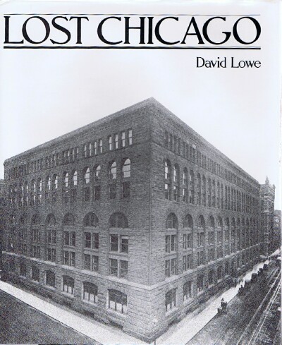 LOWE, DAVID GARRARD - Lost Chicago