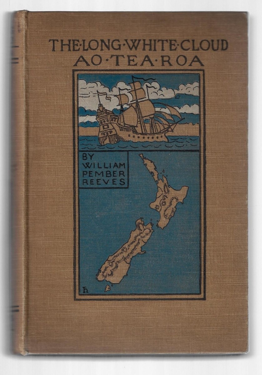 William Pember Reeves / The Long White Cloud Ao Tea Roa 1st Edition - Imagen 1 de 4