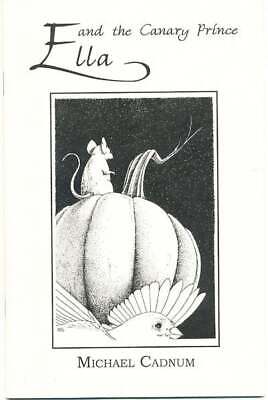 Michael Cadnum / Ella and the Canary Prince Signed 1st Edition - Picture 1 of 1