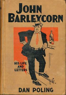 Daniel A Poling / John Barleycorn His life and Letters - Picture 1 of 1