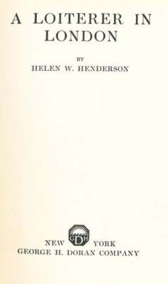 Helen W Henderson / A Loiterer in London 1st Edition - Picture 4 of 4