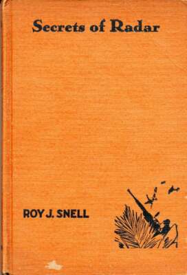Roy J Snell / The Secrets of Radar - Picture 2 of 2