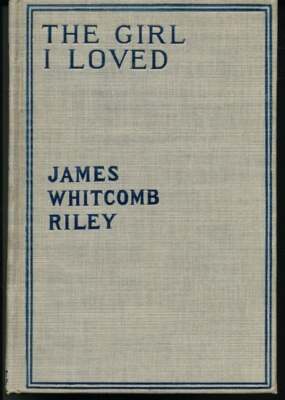 James Whitcomb Riley / The Girl I Loved - Picture 1 of 3