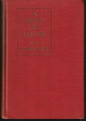 C E Montague / A Hind Let Loose 1st Edition - Afbeelding 1 van 1