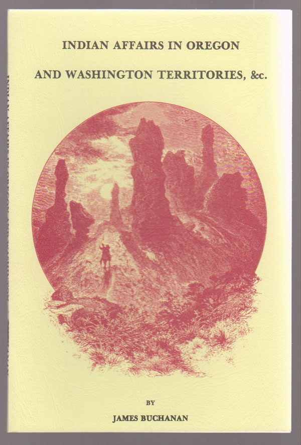 Image for Indian Affairs in Oregon and Washington Territories:  Message from the President of the United States