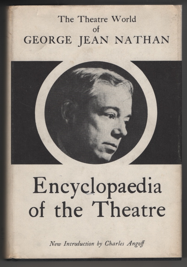 Nathan, George Jean - Encyclopaedia of the Theatre.