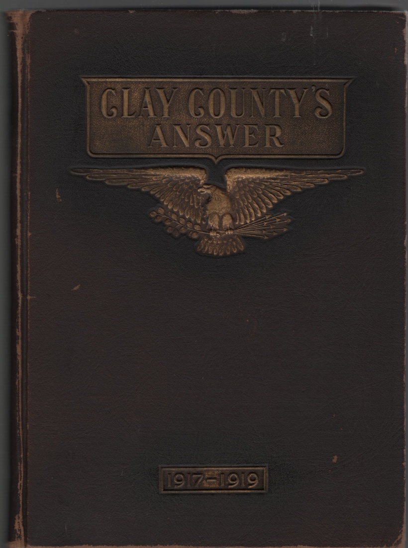 Image for Clay County's Answer: 1917-1919:  An Authentic Review of Clay Country's Participation in the World War