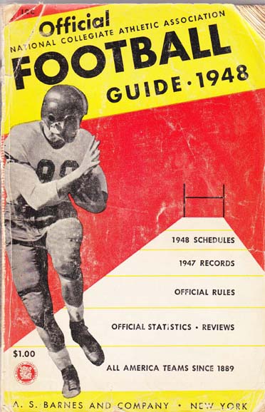 Krieger, E. C. , Ed. - The Official National Collegiate Athletic Association Football Guide, Including the Official Rules 1948.