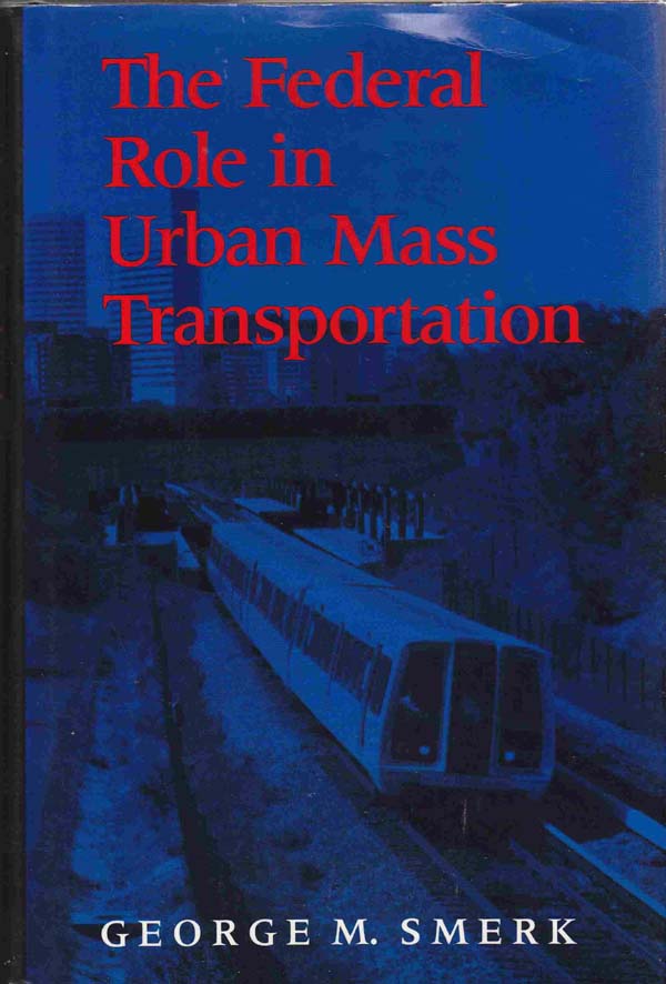 Image for The Federal Role in Urban Mass Transportation