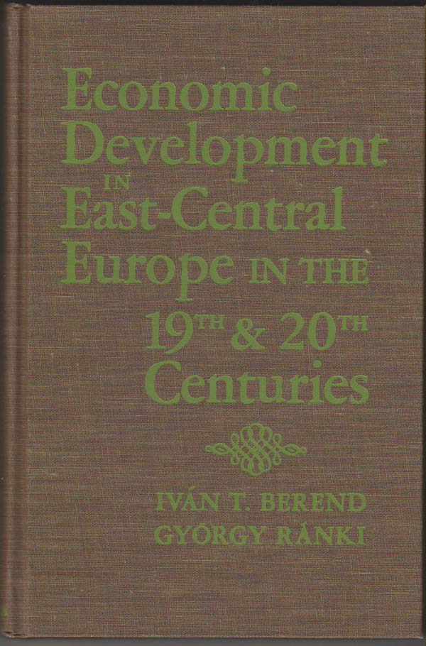 Image for Economic Development in East-Central Europe in the 19th and 20th Centuries