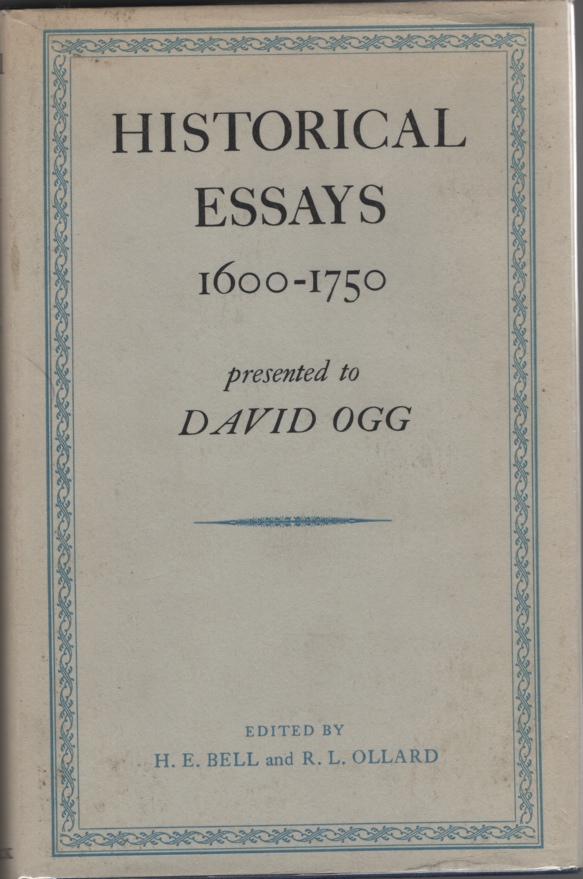 Image for Historical Essays, 1600-1750, Presented to David Ogg