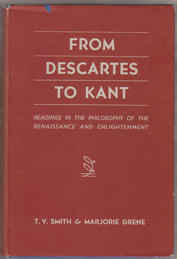 Image for From Descartes to Kant; Readings in the Philosophy of the Renaissance and Enlightenment,